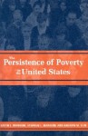 The Persistence of Poverty in the United States - Garth Mangum, Stephen L. Mangum