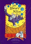 Little Library Mouse: even when you are little you can imagine big - Stephanie Lisa Tara, Alex Walton