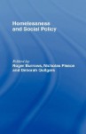 Homelessness and Social Policy - Roger Burrows, Nicholas Pleace, Deborah Quilgars