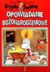 Krzysio świeca i opowiadanie bożonarodzeniowe : świąteczna książeczka o narodzinach Jezusa - Werner Tiki Küstenmacher