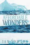 Affordable Wonders - Ian Sowton