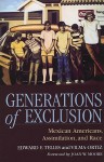 Generations of Exclusion: Mexican Americans, Assimilation, and Race - Edward E. Telles, Vilma Ortiz