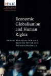 Economic Globalisation and Human Rights: Eiuc Studies on Human Rights and Democratization - Wolfgang Benedek, Koen De Feyter, Fabrizio Marrella
