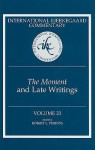 The Moment and Late Writings - Robert L. Perkins