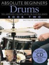 Absolute Beginners Drums book 2- bk/cd (Absolute Beginners) - Dave Zubraski, Heather Ramage