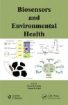 Biosensors and Environmental Health - Victor R. Preedy, Vinood Patel