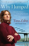 Why I Jumped: A Dramatic Story of Finding Hope beyond Depression - Tina Zahn, Wanda Lee Dyson