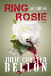 Ring Around the Rosie - Julie Coulter Bellon
