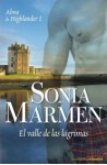 El valle de las lágrimas (Alma de Highlander, #1) - Sonia Marmen