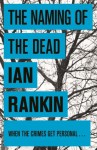 The Naming of the Dead (Inspector Rebus, #16) - Ian Rankin