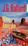 Witaj, Ameryko - James Graham Ballard