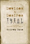 Devices and Desires: A History of Contraceptives in America - Andrea Tone