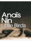 Little Birds (Penguin Modern Classics) - Anais Nin