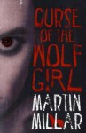 Curse of the Wolf Girl - Martin Millar