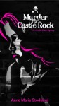 Murder At Castle Rock - Anne Marie Stoddard