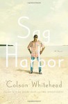 Sag Harbor - Colson Whitehead