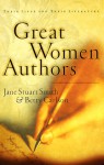 Great Women Authors: Their Lives And Their Literature - Jane Stuart Smith, Betty Carlson