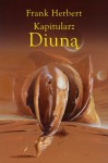 Diuna: Kapitularz (Kroniki Diuny, #6) - Frank Herbert, Maria Ryś