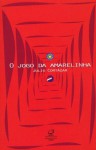 O Jogo da Amarelinha (Brochura) - Julio Cortázar, Fernando de Castro Ferro