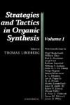 Strategies and Tactics in Organic Synthesis: Volume 1 - Thomas Lindberg