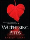 Wuthering Bites - Sarah Gray