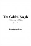 The Golden Bough: Volume 2 - James George Frazer