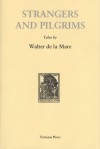 Strangers and Pilgrims - Walter de la Mare