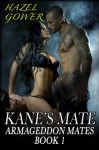 Kane's Mate (Armageddon Mates) - Hazel Gower