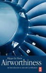 Airworthiness, Second Edition: An Introduction to Aircraft Certification - Filippo De Florio