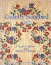 The Country Songbird Quilt - Cheryl A. Benner, Rachel T. Pellman