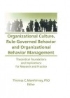 Organizational Culture Rule-Governed Behavior and Organizational Behavior Management - Thomas C. Mawhinney