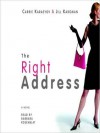 The Right Address (Audio) - Carrie Karasyov, Jill Kargman, Bernadette Dunne