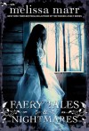 Faery Tales & Nightmares - Melissa Marr