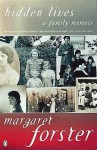 Hidden Lives: A Family Memoir - Margaret Forster