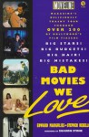 Bad Movies We Love - Edward Margulies, Stephen Rebello, Sharon Stone