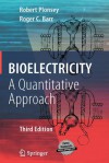 Bioelectricity: A Quantitative Approach - Roger C. Barr, Robert Plonsey