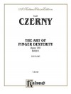 Carl Czerny: The Art of Finger Dexterity: Opus 740, Book I for Piano - Carl Czerny