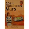 2061: Photographing Mars - Richard Brightfield