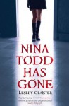 Nina Todd Has Gone - Lesley Glaister