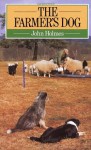 Farmer's Dog - John Holmes