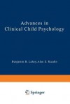 Advances in Clinical Child Psychology - Benjamin B. Lahey, Alan E. Kazdin