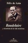 Baudelaire y el Artista de la Vida Moderna - Félix de Azúa