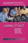 Living It Out - Rachel Hagger-Holt, Sarah Hagger-Holt