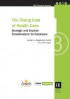 The Rising Cost of Health Care: Strategic and Societal Considerations for Employers - Society for Human Resource Management