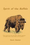 Spirit of the Buffalo - Kevin Heaton