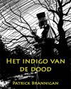 Het indigo van de dood - Patrick Brannigan