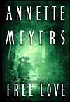 Free Love - Annette Meyers