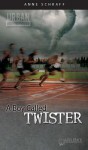 A Boy Called Twister (Urban Underground #3) - Anne Schraff