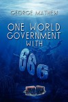 One World Government with 666 - George Mathew