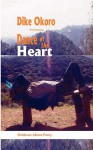 Dance of the Heart - Dike Okoro